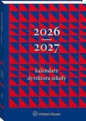 Kalendarz Dyrektora Szkoły 2026/2027 [PRZEDSPRZEDAŻ]